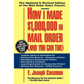 How I Made $1,000,000 in Mail Order-And You Can Too!