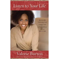 Listen to Your Life