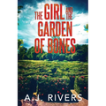 The Girl and the Garden of Bones