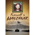 Farewell to Manzanar: A True Story of Japanese American Experience During and After the World War II Internment