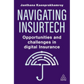 Navigating Insurtech: Opportunities and Challenges in Digital Insurance