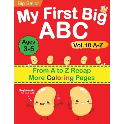 My First Big ABC Book Vol.10: Preschool Homeschool Educational Activity Workbook with Sight Words for Boys and Girls 3 - 5 Year Old: Handwriting Pract