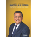 Manifiesto de Un Fundador: Principios para trascender en los negocios