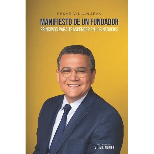 Manifiesto de Un Fundador: Principios para trascender en los negocios
