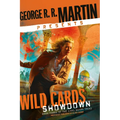 George R. R. Martin Presents Wild Cards: Showdown: Book Three of the Card Shark Triad