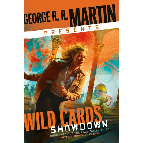George R. R. Martin Presents Wild Cards: Showdown: Book Three of the Card Shark Triad