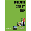 To Health Step by Step: Why tinker with your health? We only have one form of expression to experience life: OUR BODY. Nurture it and it will respond!