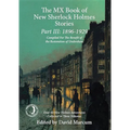 The MX Book of New Sherlock Holmes Stories Part III: 1896 to 1929