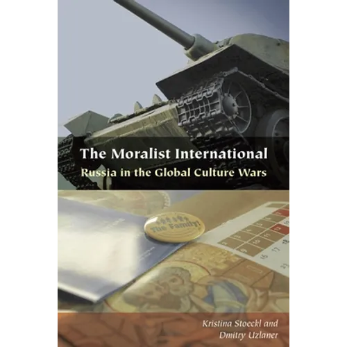 The Moralist International: Russia in the Global Culture Wars