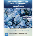 The Fundamentals of Crystallography and Mineralogy