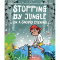 Stopping by Jungle on a Snowy Evening