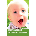 Attention Deficit Hyperactivity Disorder