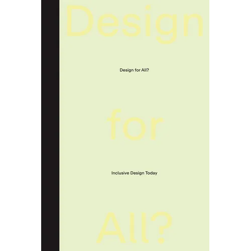 Design for All?: Inclusive Design Today