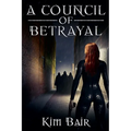 A Council of Betrayal