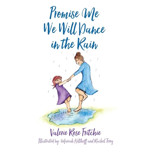 Promise Me We Will Dance in the Rain