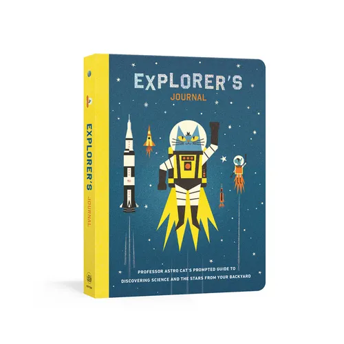 Explorer's Journal: Professor Astro Cat's Prompted Guide to Discovering Science and the Stars from Your Backyard