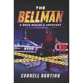 The Bellman: A drug dealer's assistant