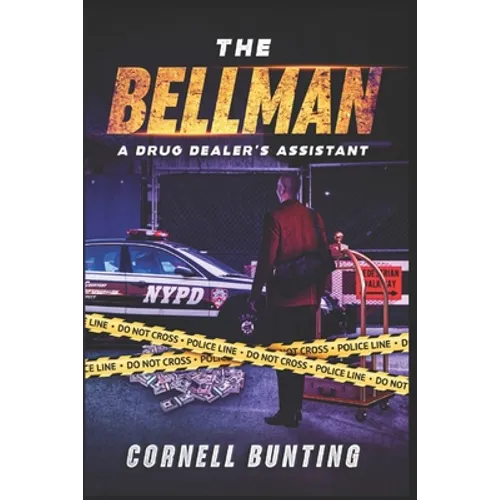 The Bellman: A drug dealer's assistant