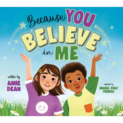 Because You Believe in Me