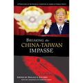 Breaking the China-Taiwan Impasse