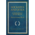 Socrates and Jesus: A Dialogue in Heaven