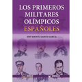 Los primeros militares olímpicos españoles
