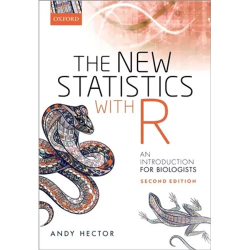 The New Statistics with R: An Introduction for Biologists