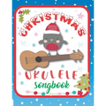 Ukulele Christmas Songbook: 27 Easy Ukulele Songs Gift For Christmas I Colorful Book For Kids and Adults - Cute Music Xmas Gifts