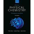 Atkins' Physical Chemistry 11E: Volume 1: Thermodynamics and Kinetics