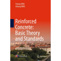 Reinforced Concrete: Basic Theory and Standards