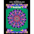 101 MANDALAS with abstract borders. Adult coloring book with many exciting doodles to explore! Book # 1: Color Creatively!