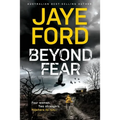 Beyond Fear