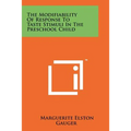 The Modifiability of Response to Taste Stimuli in the Preschool Child