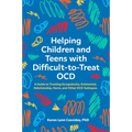 Helping Children and Teens with Difficult-To-Treat Ocd: A Guide to Treating Scrupulosity, Existential, Relationship, Harm, and Other Ocd Subtypes