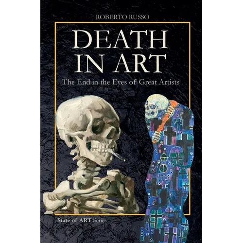 DEATH IN ART . The End in the Eyes of Great Artists