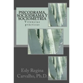 Psicodrama, Sociodrama y Sociometría: Vivencias prácticas