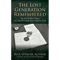 The Lost Generation Remembered: The World War I Diary of Corporal Linton Henry Hoover, USA