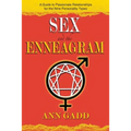 Sex and the Enneagram: A Guide to Passionate Relationships for the 9 Personality Types