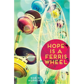 Hope Is a Ferris Wheel