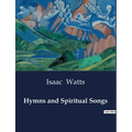 Hymns and Spiritual Songs