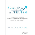 Scaling Altruism: A Proven Pathway for Accelerating Nonprofit Growth and Impact