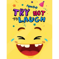 Try Not to Laugh: Silly Jokes for Kids hilarious jokes, funny riddles for young kids book ages 5-8-10-12