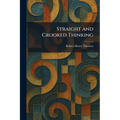 Straight and Crooked Thinking