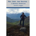 Men, Grief, And Solitude: A Different Perspective