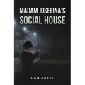 Madam Josefina's Social House