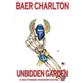 Unbidden Garden