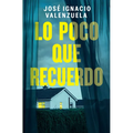 Lo Poco Que Recuerdo / How Little I Remember