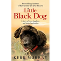 Little Black Dog: A Story of Love, Laughter, and Stolen Sandwiches