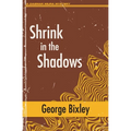 Shrink in the Shadows