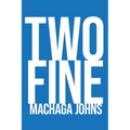 Two Fine